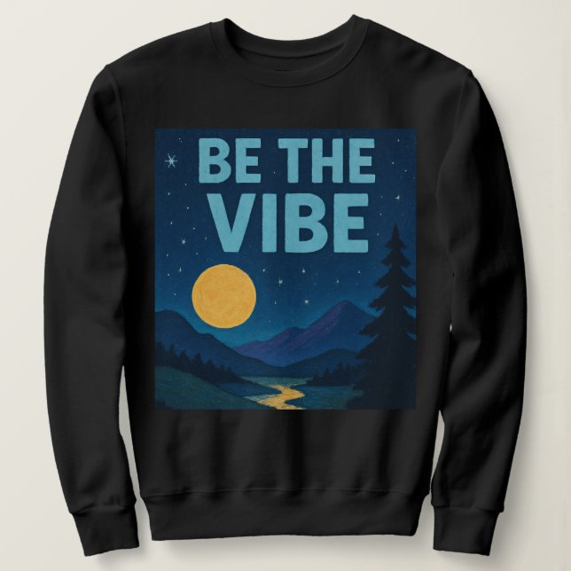 Sweatshirt « Soyez La Vibration » Nuitscape Rétro au Crayon à (Design devant)