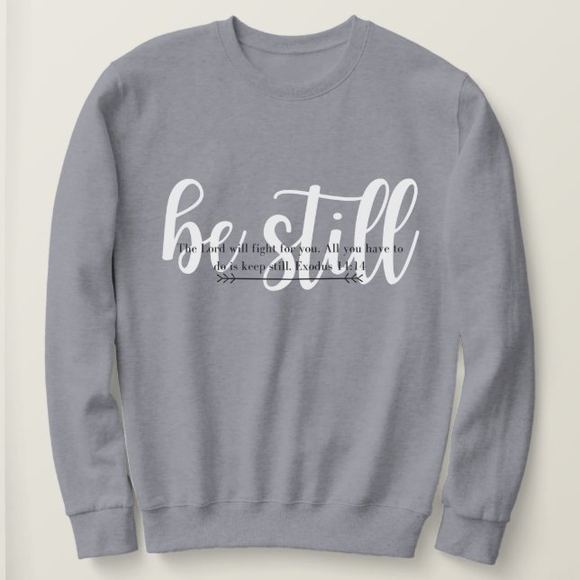 Sweatshirt Soyez toujours et sachez que je suis Dieu (Design devant)