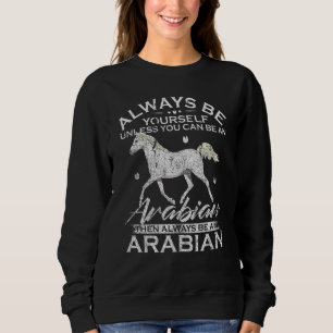 Sweatshirt Soyez Toujours Vous-Même À Moins De Pouvoir Être U