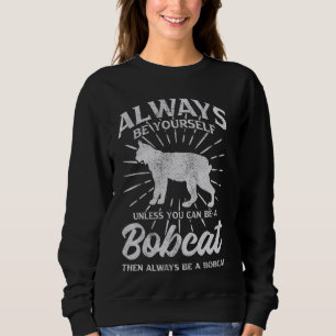 Sweatshirt Soyez Toujours Vous-Même À Moins De Pouvoir Être U