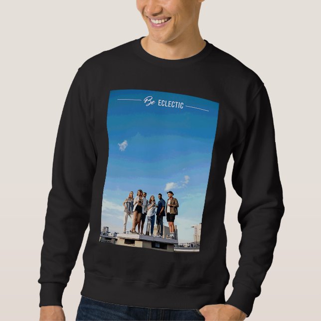 Sweatshirt Soyez vous-même Soyez Unique Soyez Éclectique Esth (Devant)