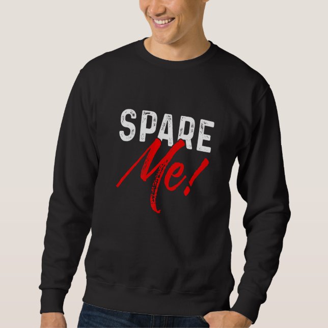 Sweatshirt Spare Me Alley Pins Spare Strike Bowling (Devant)