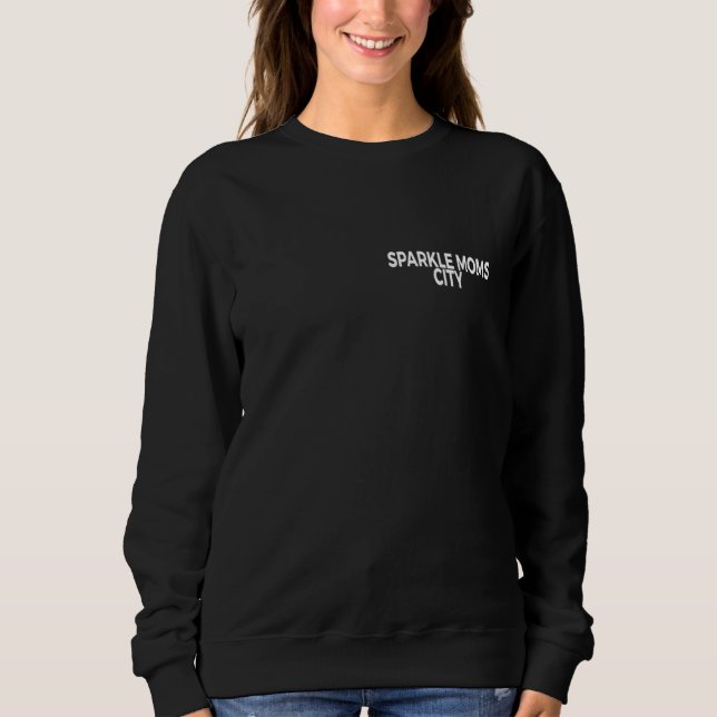 Sweatshirt Sparkle Moms City On The Side Of (Devant)