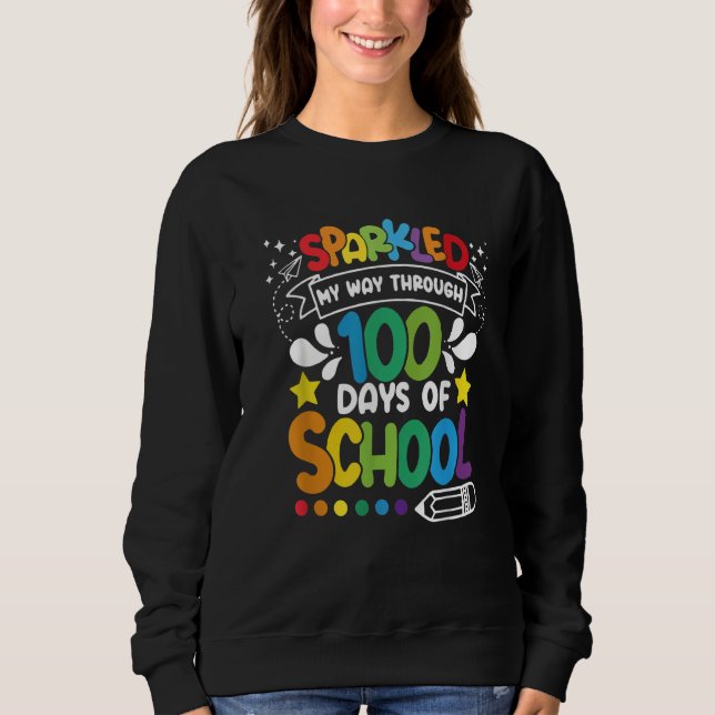 Sweatshirt Sparkled My Way Through 100 Days Of School Back To (Devant)