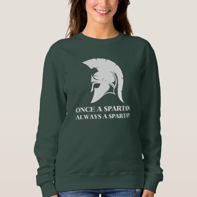Sweatshirt Spartiate Forte Une Fois Spartiate Toujours Sparti (Devant)