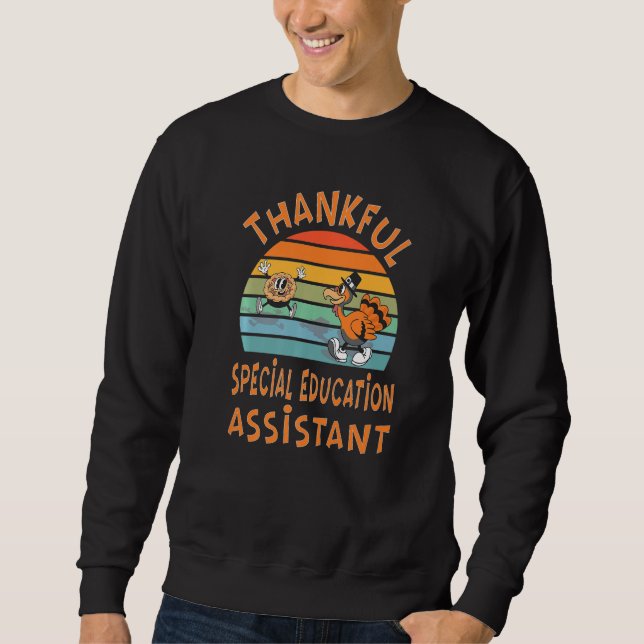 Sweatshirt Special Education Assistant Job  Thanksgiving (Devant)