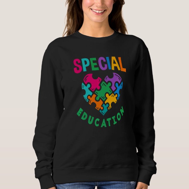 Sweatshirt Special Needs Teacher SPED Special Education  (Devant)