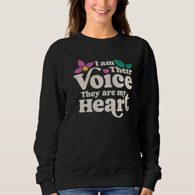 Sweatshirt SPED Teacher I Am Their Voice They Are My Heart Sp (Devant)