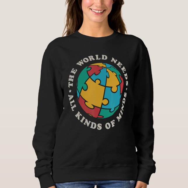 Sweatshirt SPED The World Needs All Kinds Of Minds Autism Awa (Devant)