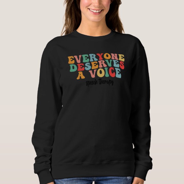 Sweatshirt Speech Therapy Speech Language Pathologist SLP Tea (Devant)