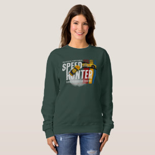 Sweatshirt Speed Hunter (Mode Sombre)   Femmes
