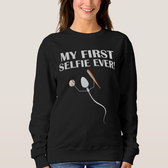 Sweatshirt Sperm My First Selfie Ever  Baseball (Devant)