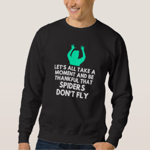 Sweatshirt Spider Sarcasme Sarcastique Humour Mème Joke Gag F