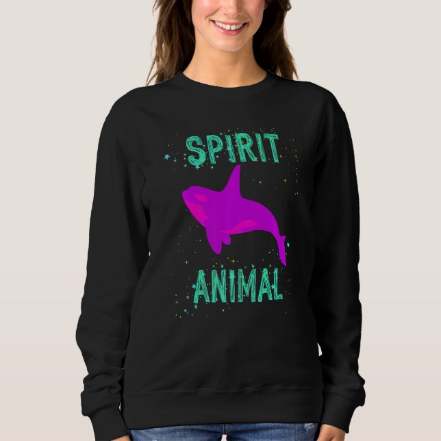 Sweatshirt Spirit Animal Orca Whale Lover Animals Comfort Cut (Devant)