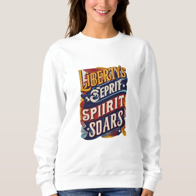 Sweatshirt "Spirit of Liberty Rising" (Devant)