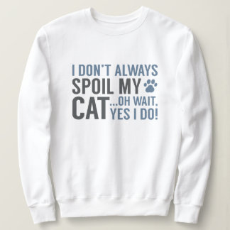 Sweatshirt Spoil mon chat