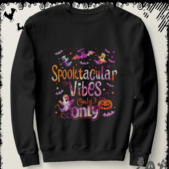 Sweatshirt Spooktacular Vibes Only | ExDesigner | Halloween (Créateur téléchargé)