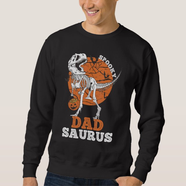 Sweatshirt Spooky Dad Saurus Dinosaur Skeleton rex Pumpkin (Devant)