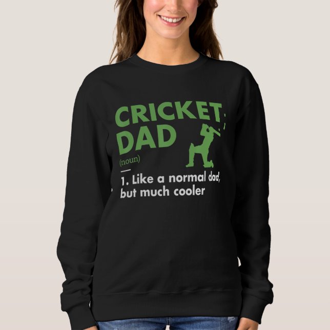Sweatshirt Sport Dad Definition Cricket (Devant)