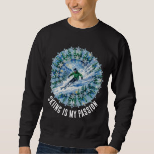 Sweatshirt Sport de ski d'hiver - Le ski est ma passion