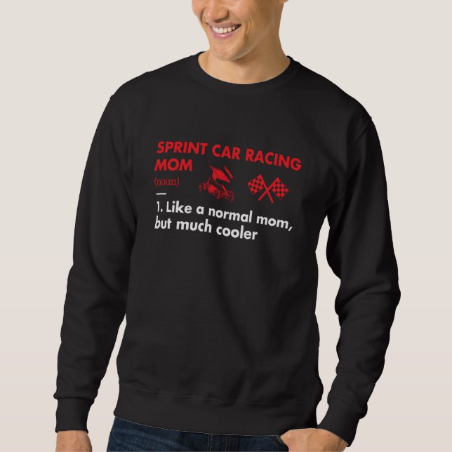 Sweatshirt Sport Mom Definition Sprint Car Racing (Devant)