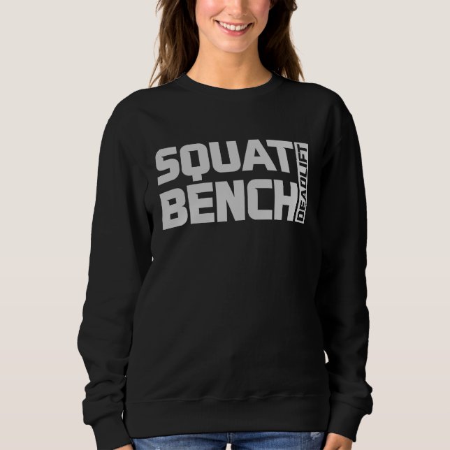 Sweatshirt Squat Bench Deadlift Gym Weightlifting Workout Fit (Devant)