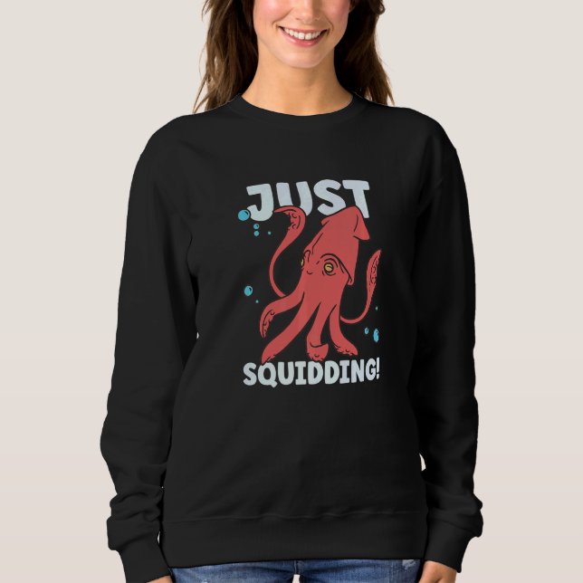 Sweatshirt Squid  Octopus  Squid Marine Biologist  1 (Devant)