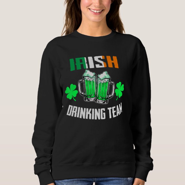 Sweatshirt St Patrick S Irish Beer Drating Team Irlande Drape (Devant)