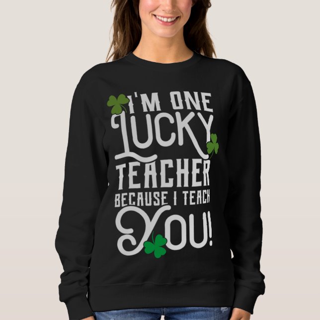 Sweatshirt St Patrick's Day Enseignant Conception Chanceux Pa (Devant)