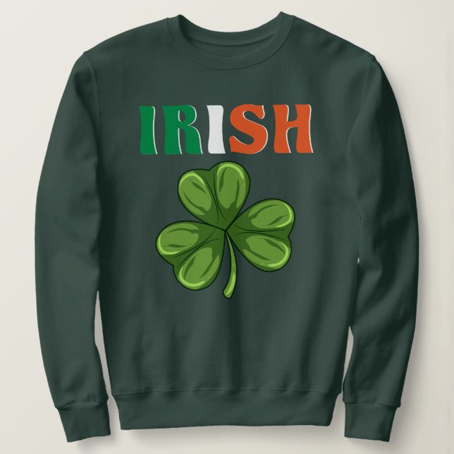 Sweatshirt St. Patrick's Day - Irlandais (Design devant)