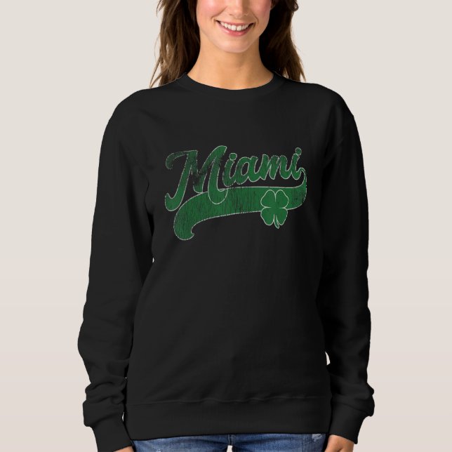 Sweatshirt St. Patrick's Day Shamrock Miami Florida FL Gift I (Devant)