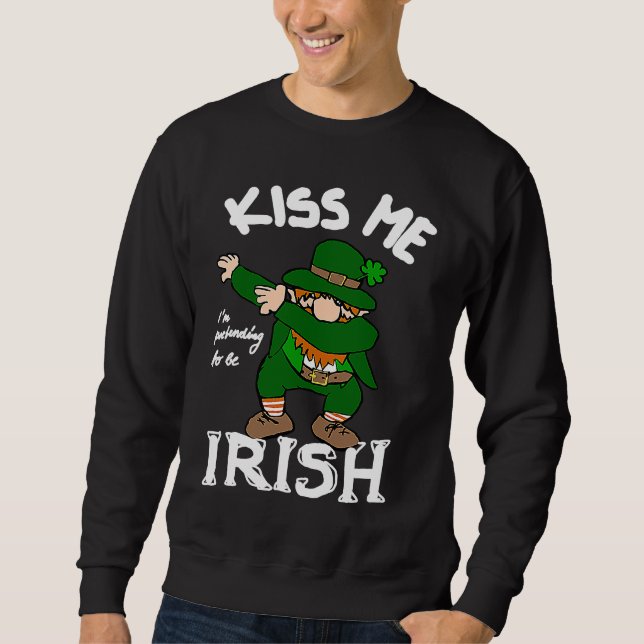 Sweatshirt St Patricks Leprechaun dabbing Goblin  Saying (Devant)