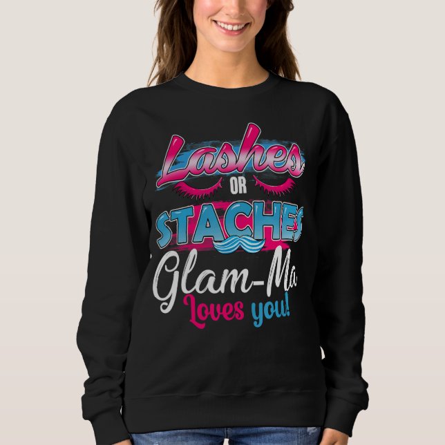 Sweatshirt Staches Ou Lashes Glam Ma Vous Aime Mieux Genre Re (Devant)