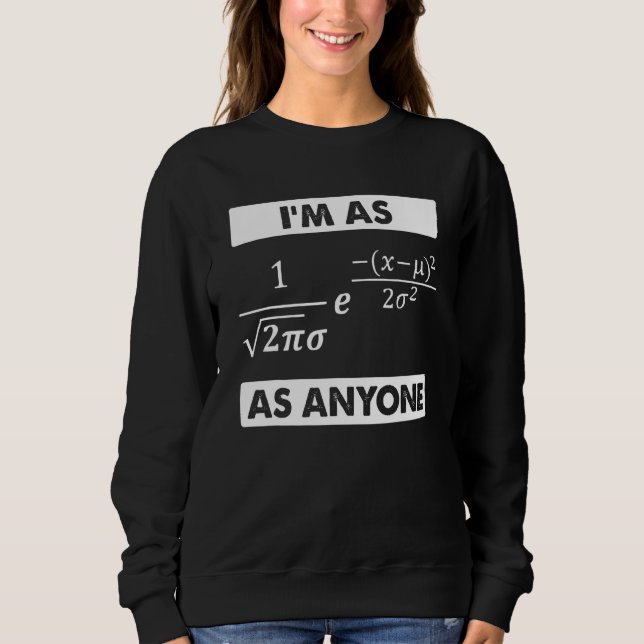 Sweatshirt Statistiques Math Scientifique Distribution normal (Devant)