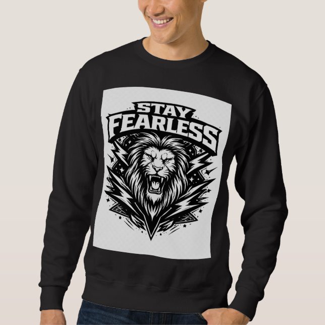 Sweatshirt Stay Fearless Lion T-Shirt | Bold Streetwear Graph (Devant)
