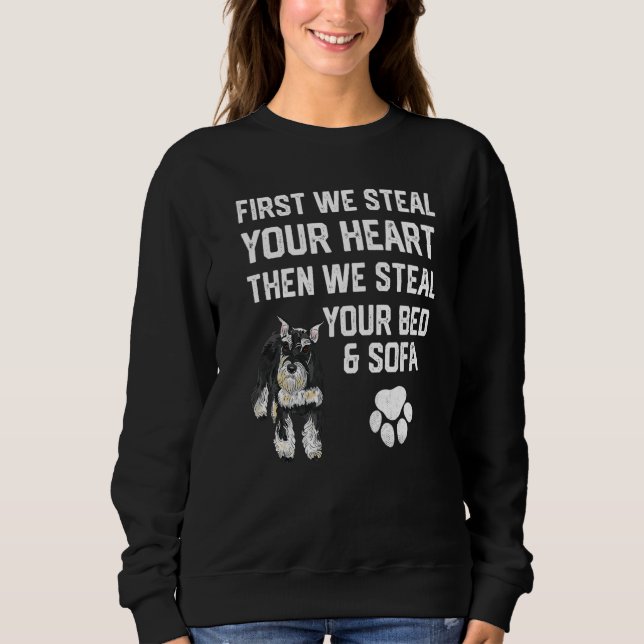Sweatshirt Steal Your Heart Steal Your Bed Miniature Schnauze (Devant)