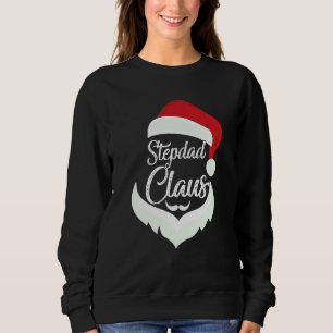 Sweatshirt Stepdad Claus Pyjamas de Noël Père Noël Costume Ma