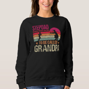 Sweatshirt Stepdad parce que je suis trop Cool pour être appe