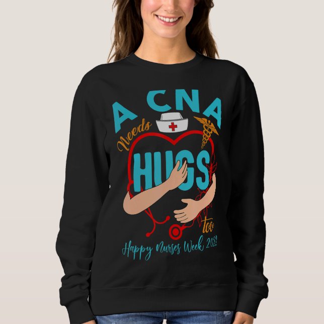 Sweatshirt Stethocope Heart Cna Life Happy Nurses Week 2025 (Devant)