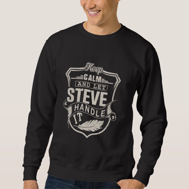 Sweatshirt Steve Premier nom Chemise Steve Nom Anniversaire (Devant)