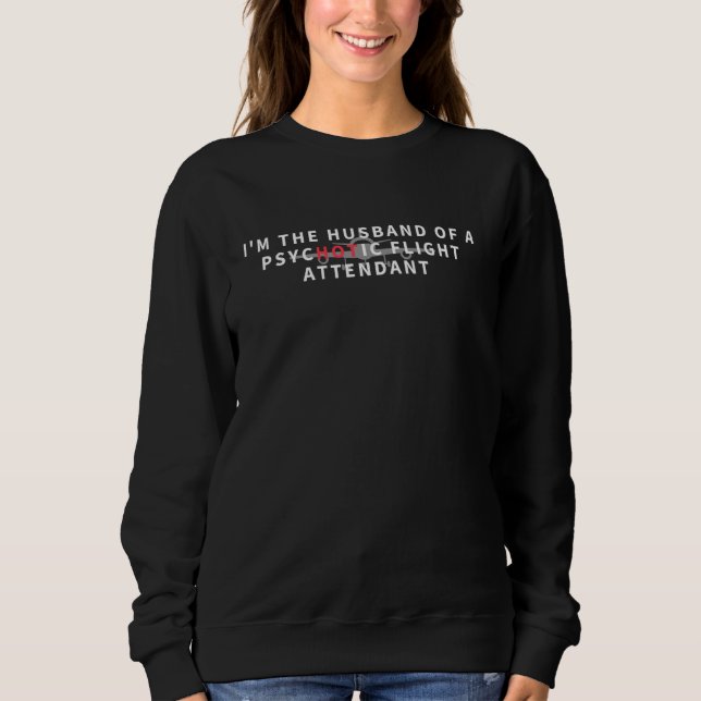 Sweatshirt Stewardess Husband Airline Air Hostals Amusant (Devant)