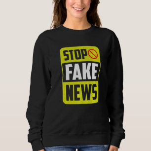 Sweatshirt Stop Fake News Presse Liberté Droits Journalisme J