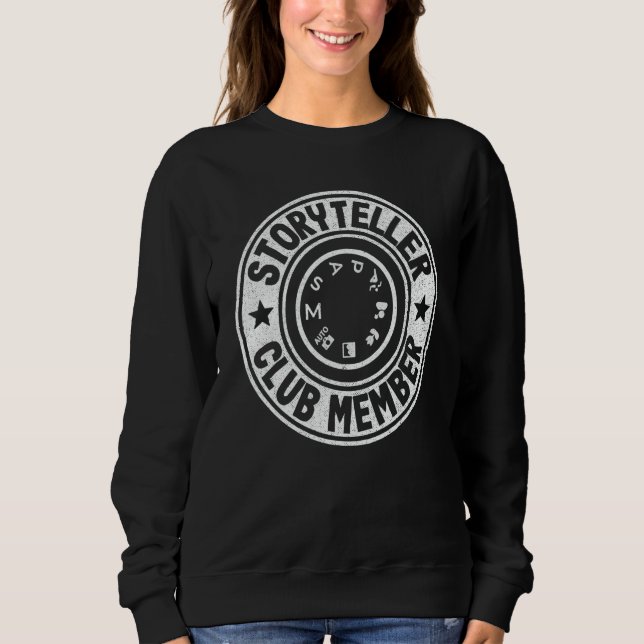 Sweatshirt Storyteller Club Member Photographer Camera Photog (Devant)