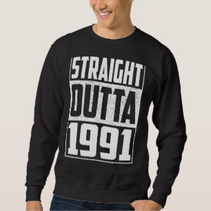 Sweatshirt Straight Outta 1991 31e anniversaire Vintage Homme
