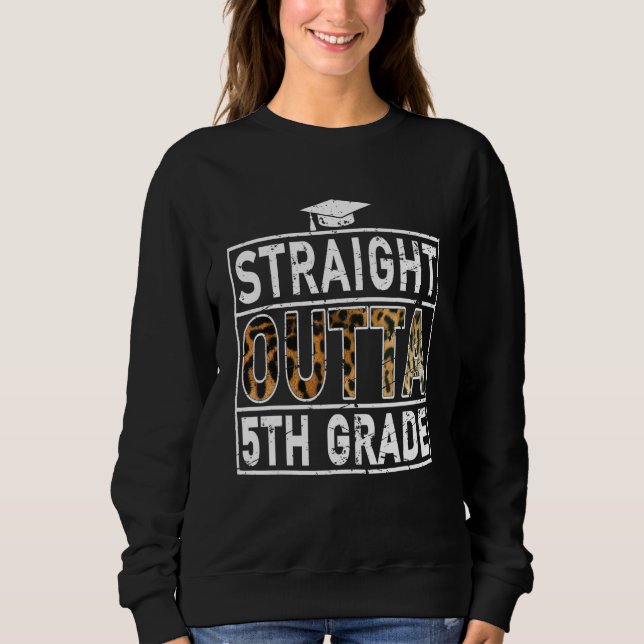 Sweatshirt Straight Outta 5Th Grade T-shirt Leopard Lover Kid (Devant)