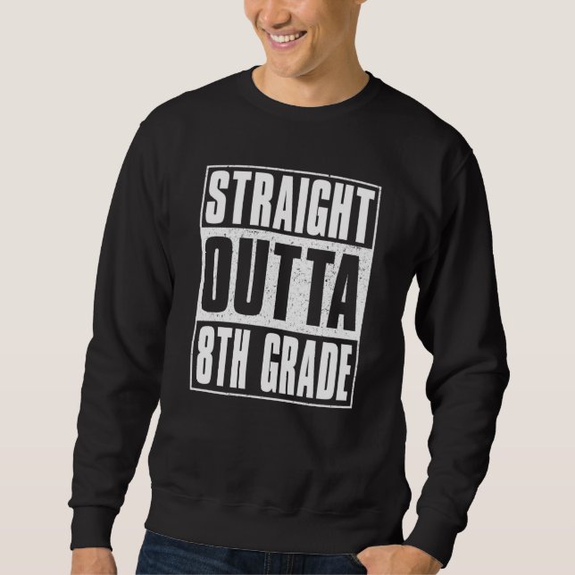 Sweatshirt Straight Outta 8th Grade Kids Girls Boys Eighth Gr (Devant)
