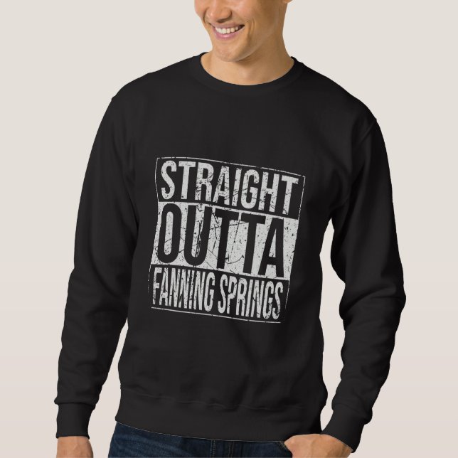 Sweatshirt Straight Outta Fanning Springs Vintage (Devant)