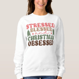 Sweatshirt Stressé, béni et observé à Noël