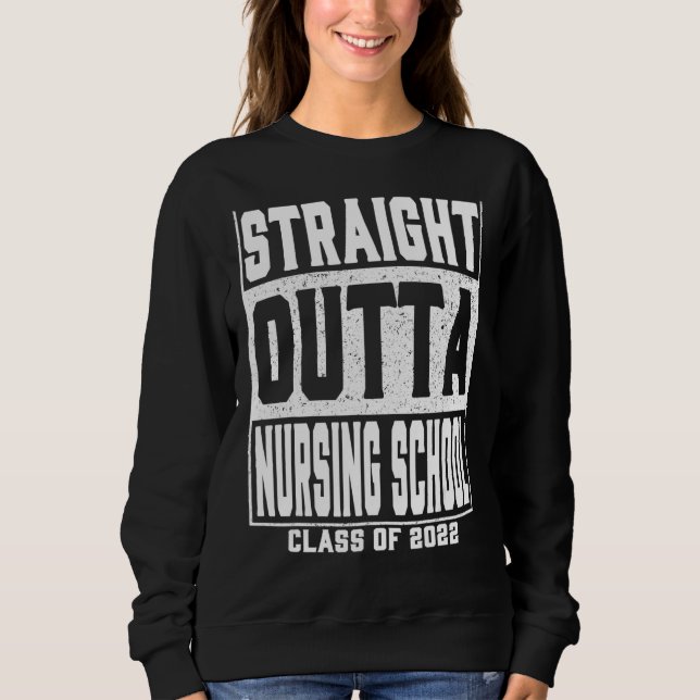Sweatshirt Stright Outta Nursing School Boys & Kids Graduati (Devant)