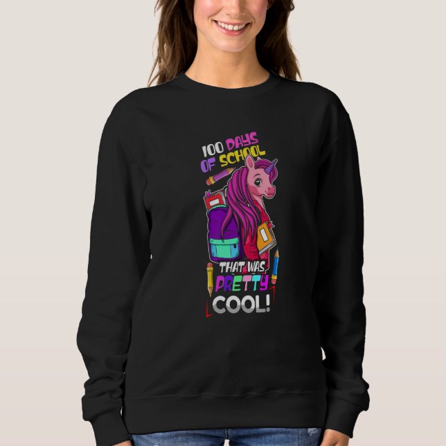 Sweatshirt Student 100th Days Pretty Cool Unicorn 100 Days Of (Devant)